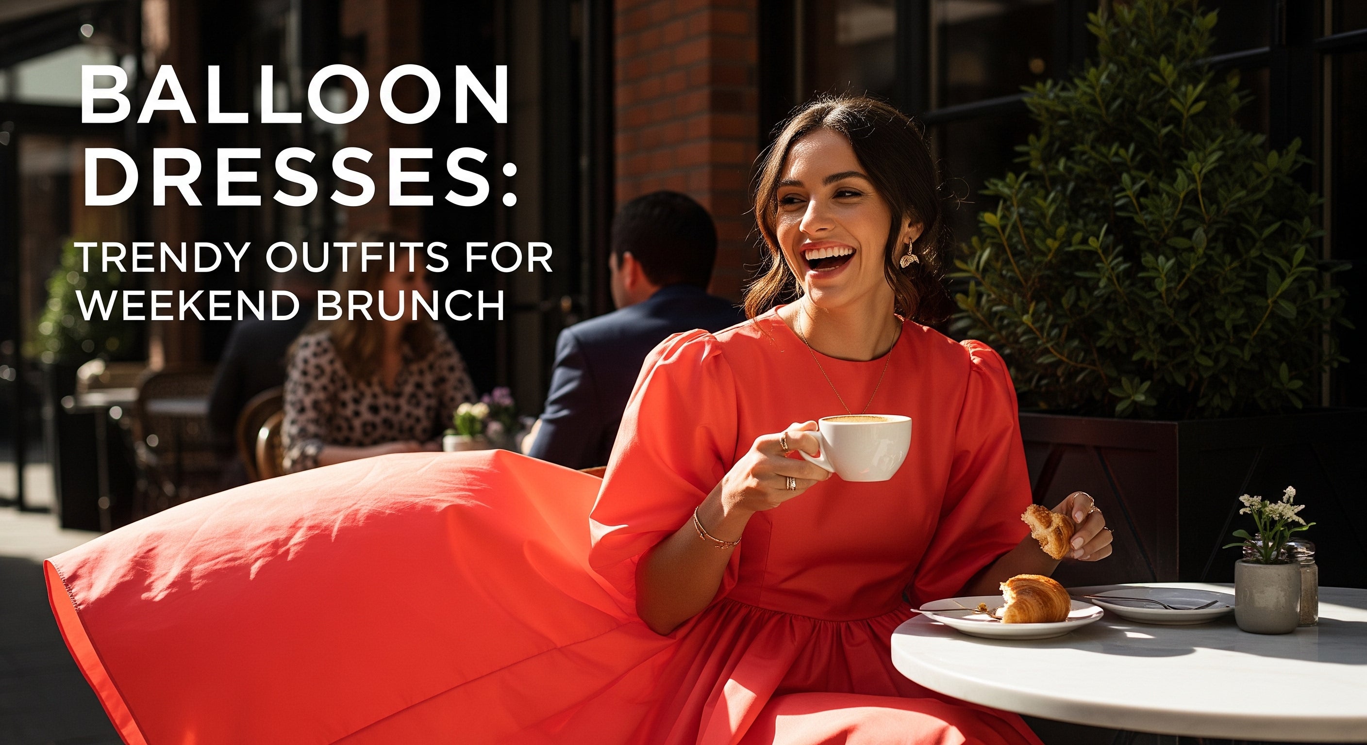 Balloon Dresses: Trendy Outfits for Weekend Brunch